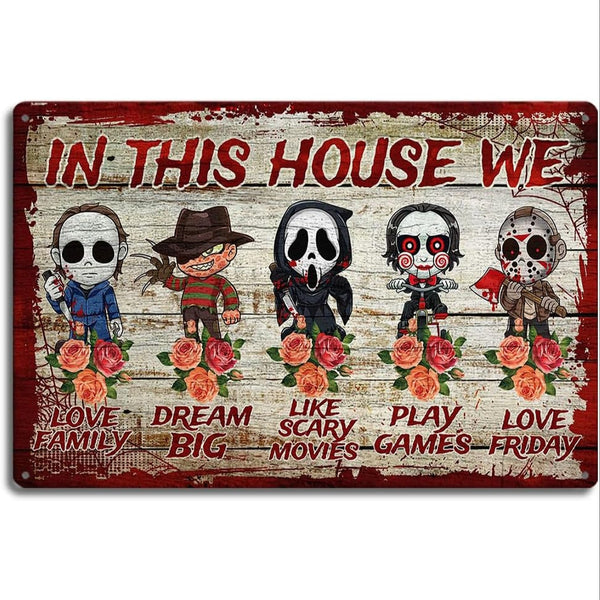 Halloween Horror Metal Plate Sign 'In This House We...' Decoration Friday the 13th, Scream etc